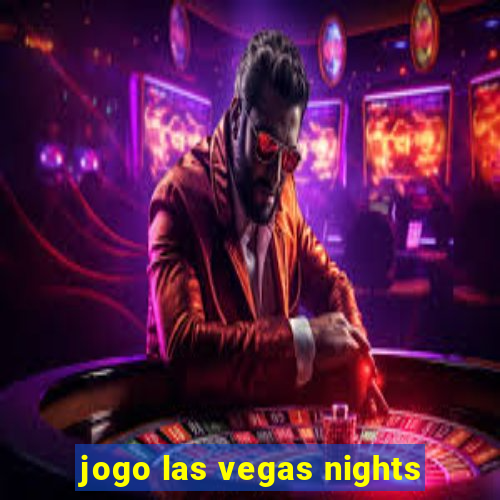 jogo las vegas nights